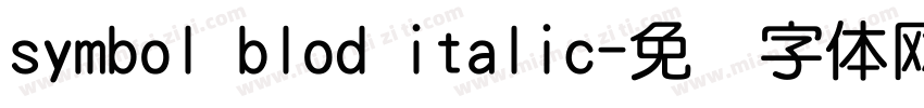 symbol blod italic字体转换